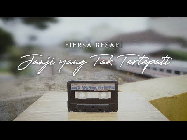 FIERSA BESARI - Janji yang Tak Tertepati (Official Lyric Video) class=