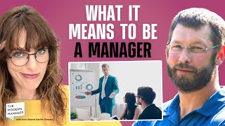 Why Good Managers Matter - The Unique Roles and Responsibilities of Managers with Matt Ley