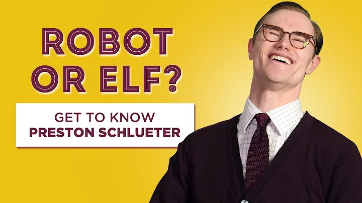 Robot or Elf? Get to Know Preston Schlueter (FAQ &...