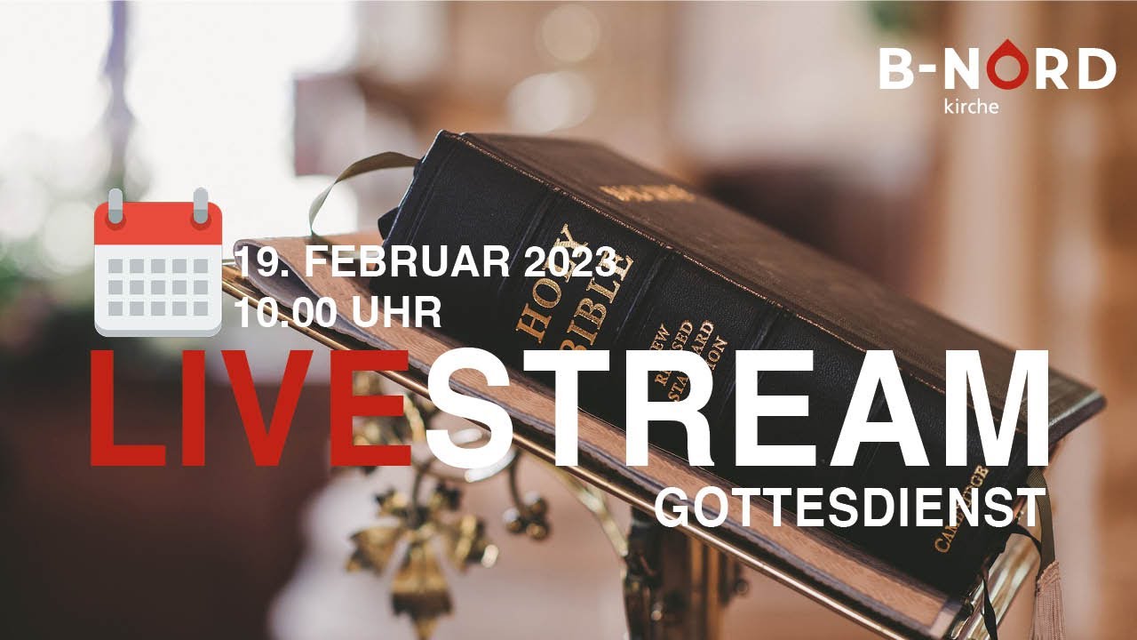Gottesdienst vom 19. Februar 2023 um 10.00 Uhr - YouTube