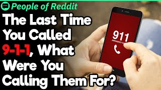 Why Did You Call 9-1-1? | People Stories #1062