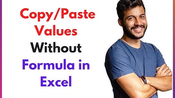 How to Copy and Paste Values Without Formula in Excel
