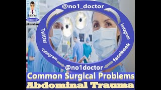 Abdominal Trauma /  Common Surgical Problems /Management Of Blunt Abdominal Trauma /Mrcs /Frcs/usmle