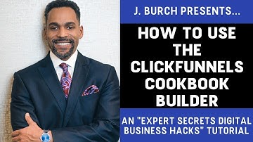 How To Use The Clickfunnels Cookbook Builder