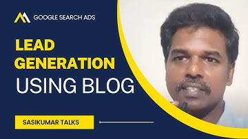Lead Generation  (in Tamil) Using Blog - Sasikumar Talks #SasikumarTalks