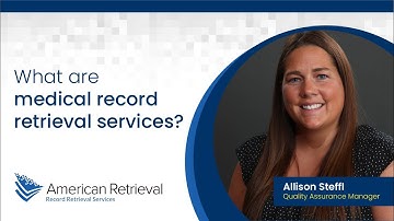 What are Medical Record Retrieval Services? | American Retrieval