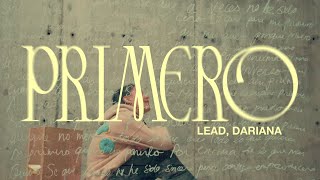 LEAD Dariana - Primero (Lyric Video Oficial) chords