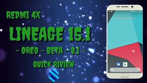 LINEAGE 15.1 |OREO | 8.1.0 For Redmi 4x ( santoni )