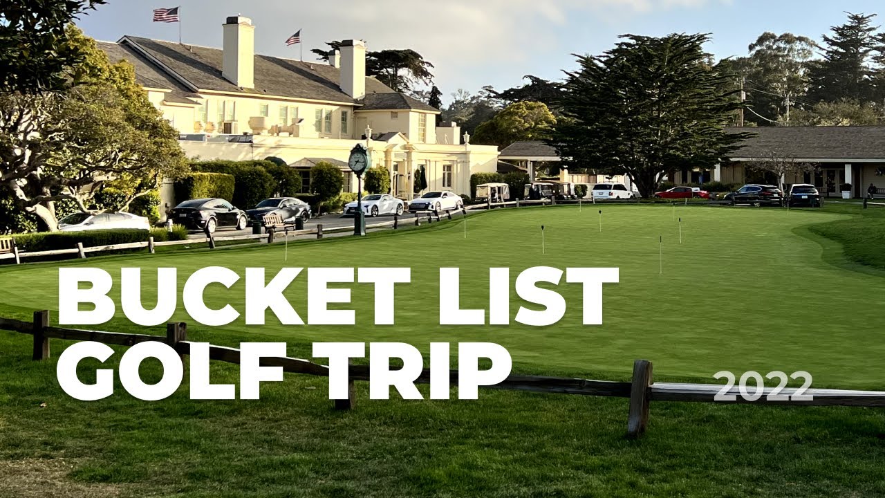 Bucket list golf trip 2022 YouTube