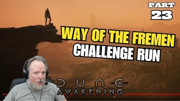 Way of The Fremen Challenge Playthrough in Dune: Awakening: Part 23
