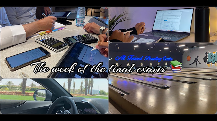 أسبوع الاختبارات النهائية || The week of the final exams