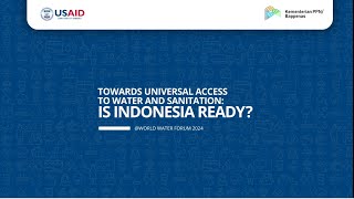 Towards Universal Access to Water and Sanitation: Is Indonesia Ready?