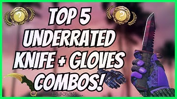 The MOST UNDERRATED CS:GO Knife & Glove Combos (Top 5 - 2023 CS:GO Skins)