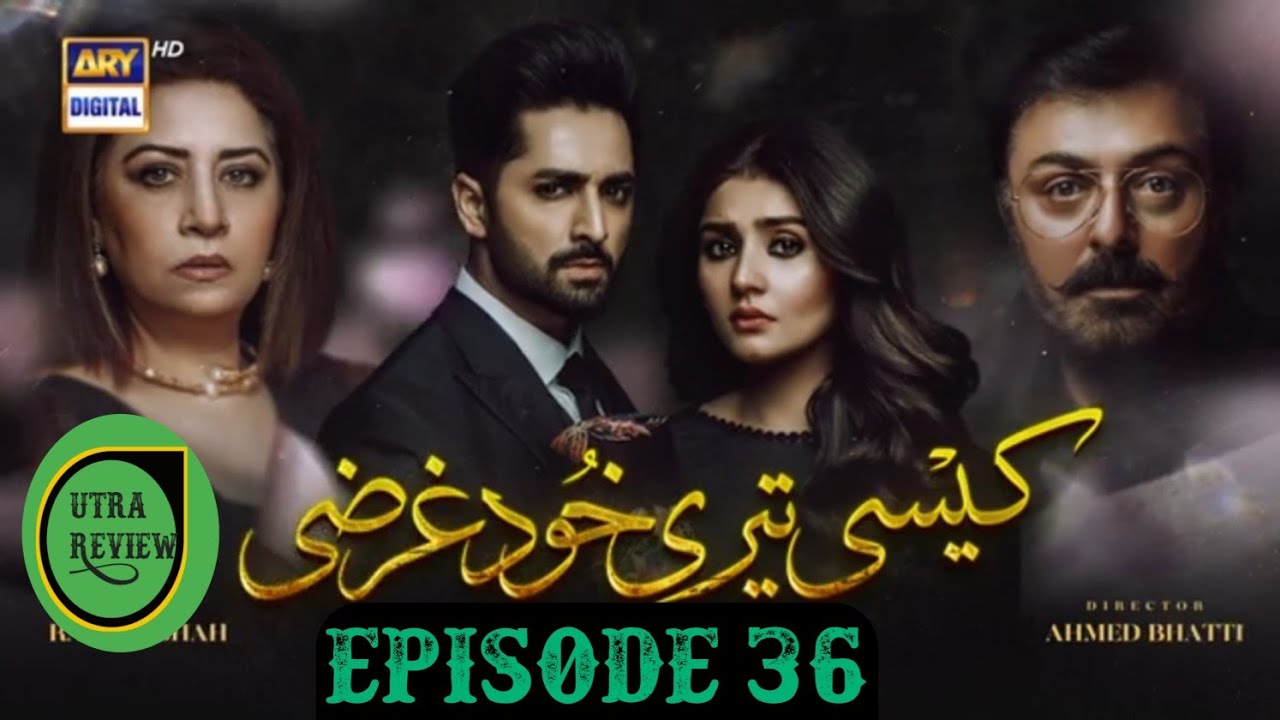 Kaisi Teri khudgarzi last episode36Last episode HighlightsAry