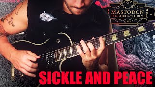 NEW MASTODON! &quot;SICKLE AND PEACE&quot; Guitar &amp; TABS