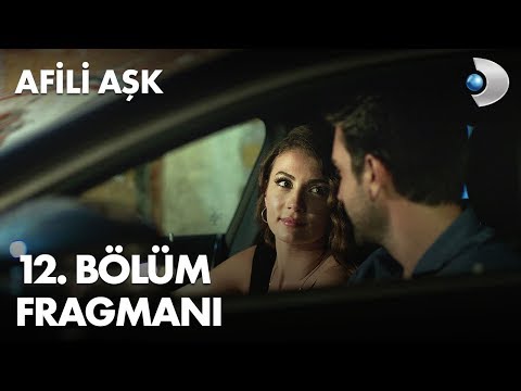 Afili Aşk 12. Bölüm Fragmanı