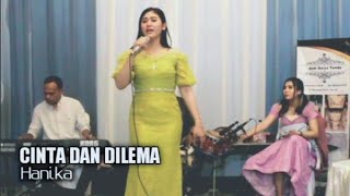 CINTA DAN DILEMA || Hanika |• LIVE PERFORM SK MUSIC PRODUCTION