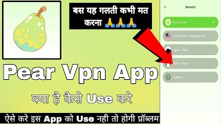 Pear Vpn || Pear Vpn App Kaise Use Kare || How To Use Pear Vpn || Pear Vpn App || Pear Vpn Use screenshot 3