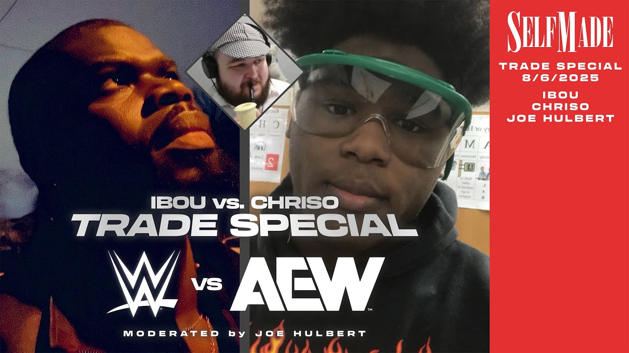 Self Made TRADE SPECIAL: Ibou (Team WWE) vs. Chriso (Team AEW)