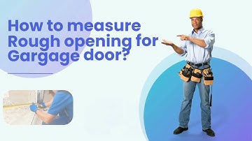 Rough Opening for Garage Door - How to Measure the rough opening while framing