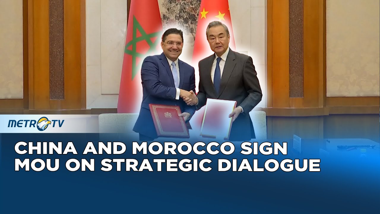 China and Morocco Agree to Strengthen Strategic Relations