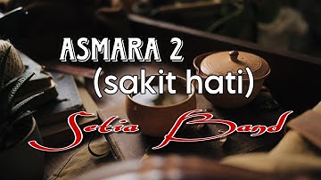 ASMARA 2 (sakit hati)-Setia Band | COVER Andre Mastijan #asmara2 #setiaband