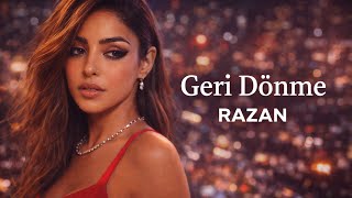 Razan Geri Dönme Official Audio