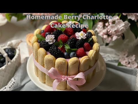 Strawberry Charlotte Cake - A Baking Journey