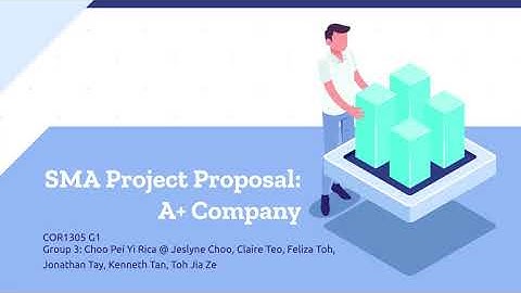 G1 Group 3 SMA Project Proposal Video