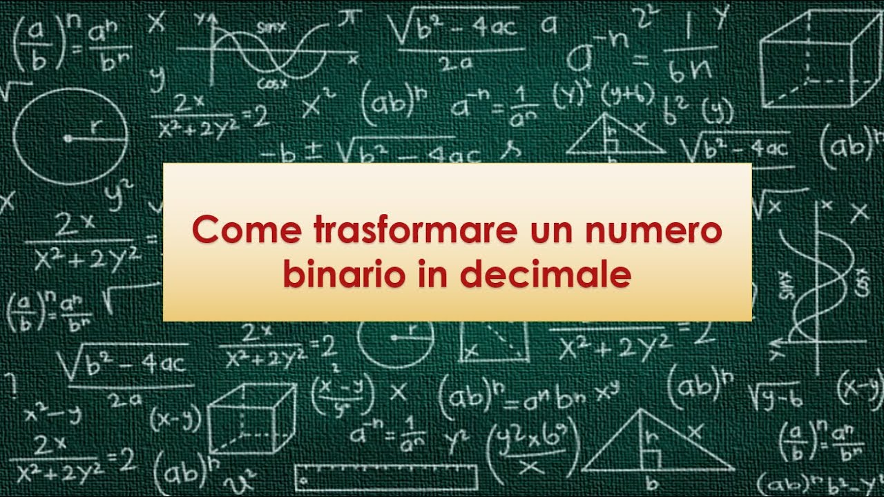Come Trasformare Un Numero Binario In Decimale YouTube Come trasformare un numero binario in decimale youtube
