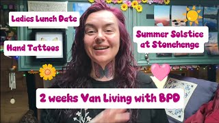 2 weeks of Van Life & BPD 💖