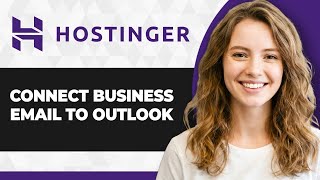 How to Connect Hostinger Business Email to Outlook (2026 Guide)
