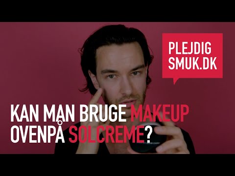 Kan man bruge makeup ovenpå solcreme?