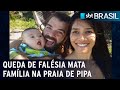 Parte de falésia desaba e mata 3 pessoas na praia de Pipa (RN) | SBT Brasil (17/11/20)