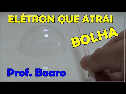 Vídeo: Quando uma bolha de sabão recebe carga negativa?