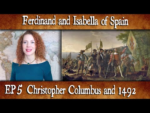 Ferdinand And Isabella: Ep 5- Christopher Columbus And 1492