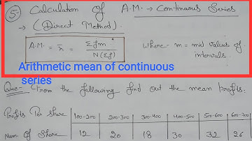 Introducing the Arithmetic Mean Of Continuous Series || Direct, Shortcut and Step deviation method