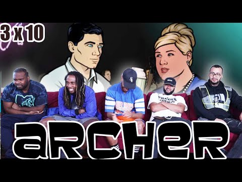 Archer 3 x 10 "Crossing Over" Reaction/Review