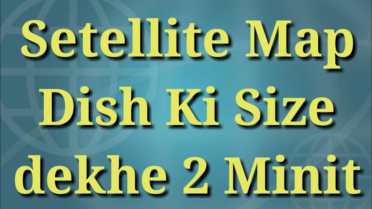 camera iphone 8 plus apk Setellite ka coverage map or Dish Size