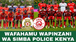 WAFAHAMU Wapinzani Wa SIMBA Tamasha La SIMBA DAY 2026 KENYA POLICE Kutoka KENYA