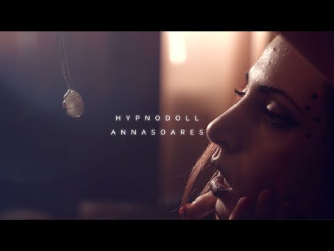 Anna Soares - Hypnodoll (Official Video)