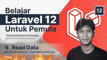 Laravel 12 Tutorial #9: Cara Menampilkan Data dari Database (CRUD Read)