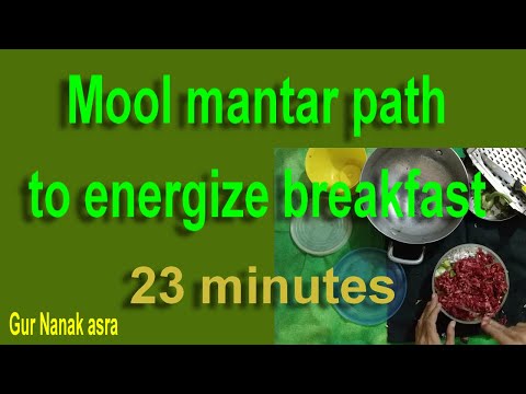 mool mantar path to energize breakfast 25 minutes Gur Nanak asra 22 July 2022