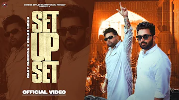 Set Up Set (Official Song) Gavy Dhindsa X Gulab Sidhu | Sidhu Moosewala | New Punjabi Songs 2023