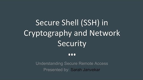Secure Shell (SSH) | Cryptography and Network Security | Sarah Janvekar