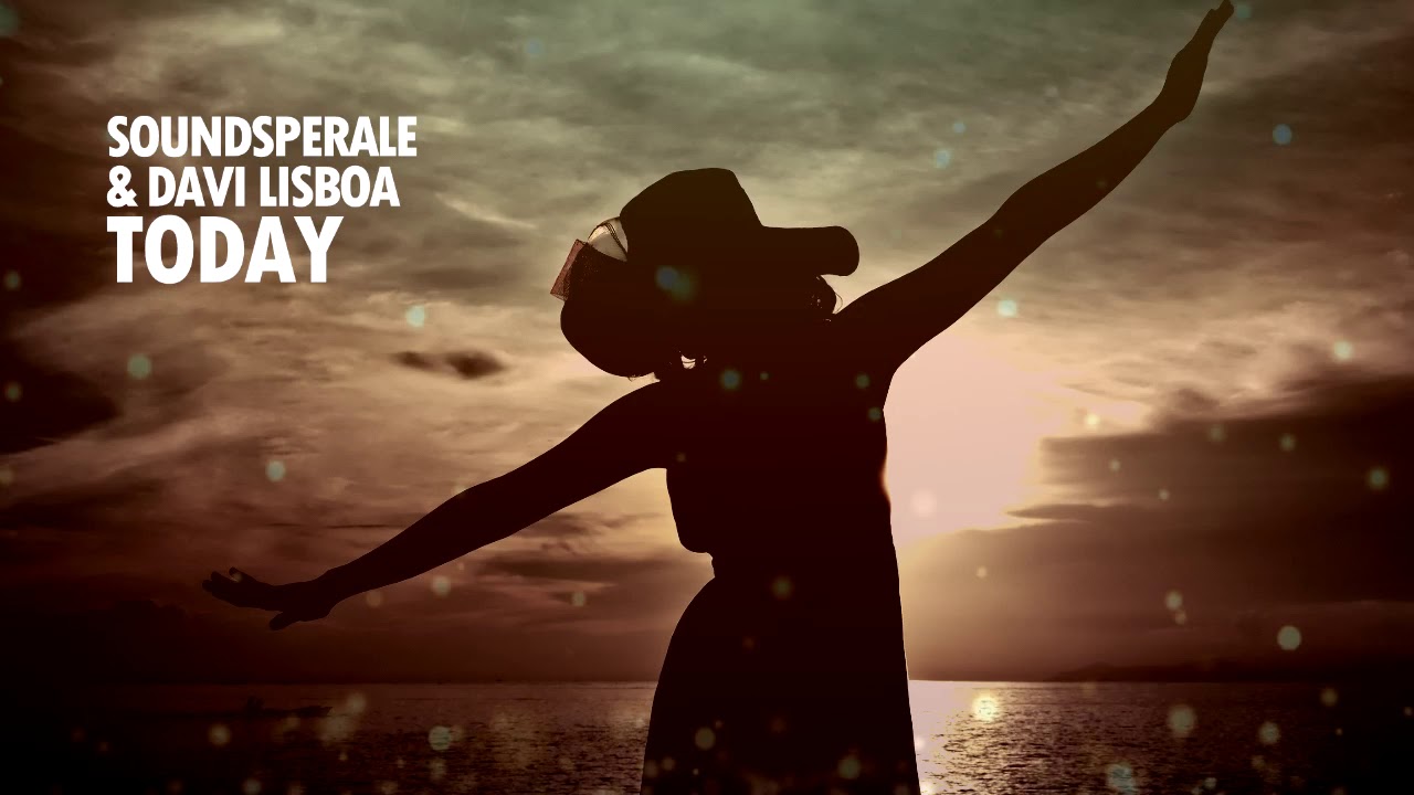 Watch Soundsperale & Davi Lisboa - Today on YouTube Watch Soundsperale & Davi Lisboa - Today on YouTube