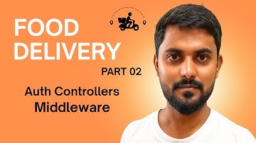 How to Setup Authentication Routes & Middleware | Food Delivery Website | Day 9/100