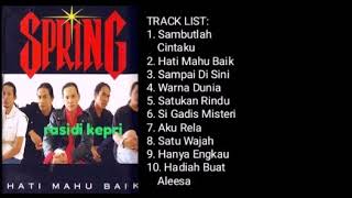 SPRING _ HATI MAHU BAIK (2001) _ FULL ALBUM