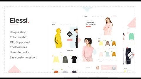 Elessi - Fashion Responsive Magento 2 Theme ( RTL supported ) | Themeforest Templates