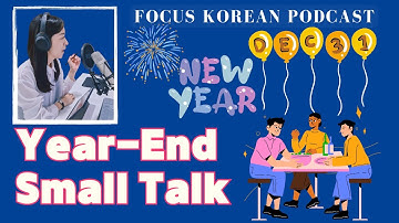 [SUB/PDF] Real Korean Talk | Year-End Small Talk in Korea | Korean Podcast